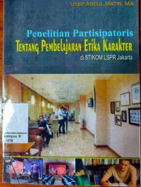 Image of Penelitian Partisipatoris Tentang Pembelajaran Etika Karakter